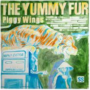 The Yummy Fur, Piggy Wings (LP)