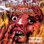 Demolition Hammer, Tortured Existence [Bonus Tracks] (CD)