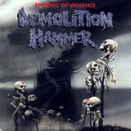 Demolition Hammer, Epidemic Of Violence (CD)