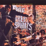 The Free Spirits, Out Of Sight & Sound [Bonus Track] (CD)