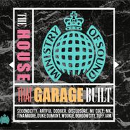 Various Artists, Ministry Of Sound: The House That Garage Built (CD)