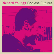 Richard Youngs, Endless Futures [Record Store Day White Vinyl] (LP)