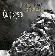 Gavin Bryars, Bryars: Heroes Meet - Music From The Faroe Islands (CD)