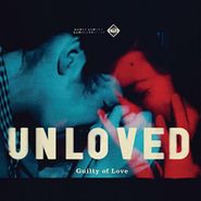 Unloved, Guilty Of Love (CD)