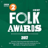 Various Artists, BBC Radio 2 Folk Awards 2017 (CD)