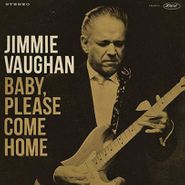 Jimmie Vaughan, Baby, Please Come Home (CD)