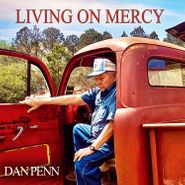 Dan Penn, Living On Mercy (CD)