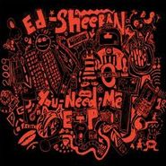 Ed Sheeran, You Need Me (CD)