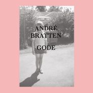 Andre Bratten, Gode (CD)