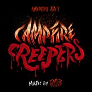 Rob, Campfire Creepers [OST] (10")