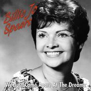 Billie Jo Spears, We Just Came Apart At The Dreams (CD)