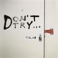 FIDLAR, Don't Try EP (7")