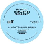 Mr. Tophat, From Another Dimension EP (12")