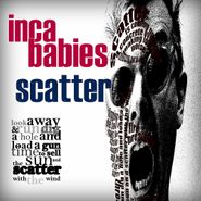 Inca Babies, Scatter EP [Record Store Day]  (12")