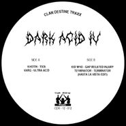 Various Artists, Dark Acid IV (12")
