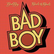 Bad Boy, Back To Back [Remastered Edition] (CD)