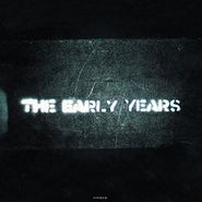 The Early Years, The Early Years (LP)