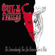 Tyla J. Pallas, The Extraordinarily Fine Line Between Love & Hate (CD)