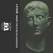 L/F/D/M, Under The Eyes Of Augustus (Cassette)