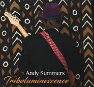 Andy Summers, Triboluminescence [Bonus Tracks] (LP)