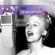 Peggy Lee, 101 Fever: The Best Of Peggy Lee (CD)