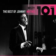 Johnny Mathis, 101: Misty - The Best Of Johnny Mathis (CD)