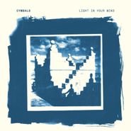 Cymbals, Light In Your Mind (CD)