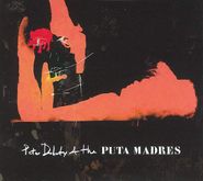 Peter Doherty, Peter Doherty & The Puta Madres [Deluxe Edition] (CD)