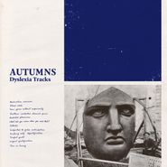 Autumns, Dyslexia Tracks EP (12")