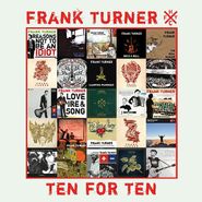 Frank Turner, Ten For Ten (CD)