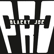 P.R.O. (People Rock Outfit), Blacky Joe [180 Gram Vinyl] (LP)
