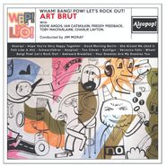 Art Brut, Wham! Bang! Pow! Let's Rock Out! (LP)
