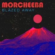 Morcheeba, Blazed Away (LP)