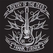 Frank Turner, Poetry Of The Deed [10th Anniversary Edition] (LP)