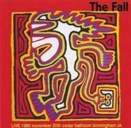 The Fall, Live At The Cedar Ballroom Birmingham 1980 (CD)