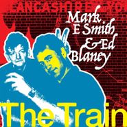 Mark E. Smith, The Train (CD)