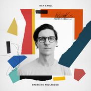 Dan Croll, Emerging Adulthood (LP)