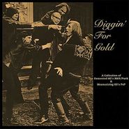 Various Artists, Diggin' For Gold: A Collection Of Demented 60's R&B / Punk & Mesmerizing 60's Pop (LP)