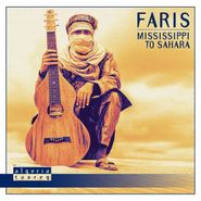 Faris, Mississippi To Sahara (CD)