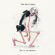The Spook School, Try To Be Hopeful (LP)