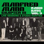 Manfred Mann Chapter Three, Radio Days Vol. 3: Live Sessions & Studio Rarities (CD)