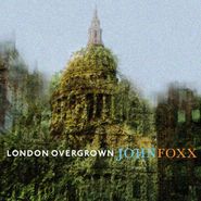 John Foxx, London Overgrown (CD)