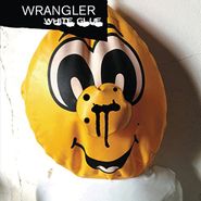 Wrangler, White Glue (LP)