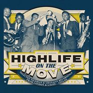 Various Artists, Highlife On The Move: Selected Nigerian & Ghanaian Recordings From London & Lagos - 1954-66 (LP)