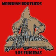 Meridian Brothers, Los Suicadas (LP)
