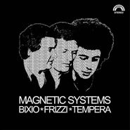 Bixio, Frizzi & Tempera, Magnetic Systems (CD)