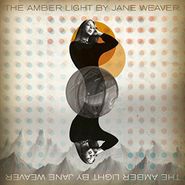 Jane Weaver, The Amber Light (LP)