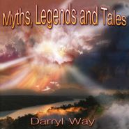 Darryl Way, Myths, Legends & Tales (CD)