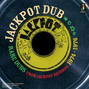 Various Artists, Jackpot Dub: Rare Dubs From Jackpot Records 1974-1976 (LP)