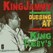 King Jammy, Dubbing At King Tubby's (CD)